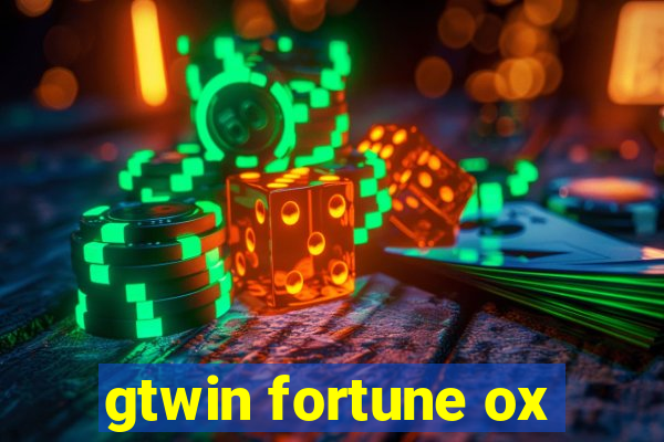 gtwin fortune ox